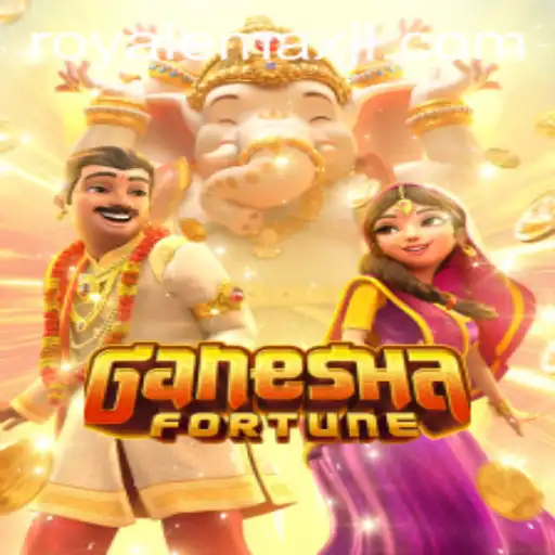 GaneshaFortune and Royale Max: A Winning Combination in Gaming