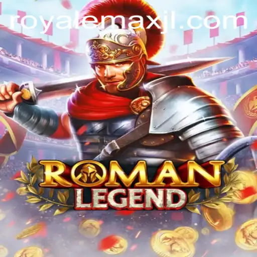 Exploring the RomanLegend: A Deep Dive into the World of Royale Max