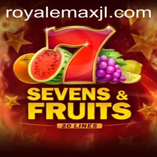 SevensFruits20: A Comprehensive Guide to Royale Max Gameplay