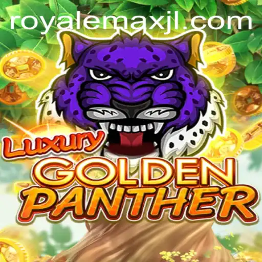 Experience the Thrill with LUXURYGOLDENPANTHER: Royale Max