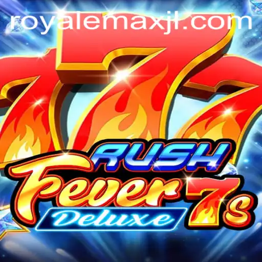 Exploring RushFever7sDeluxe and Royale Max Gaming Experience