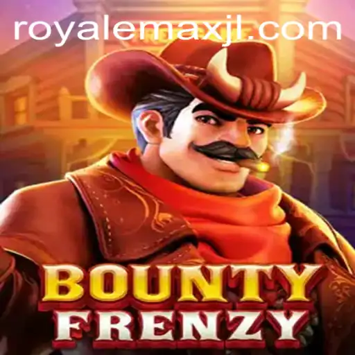 BountyFrenzy: Exploring the Thrills of Royale Max