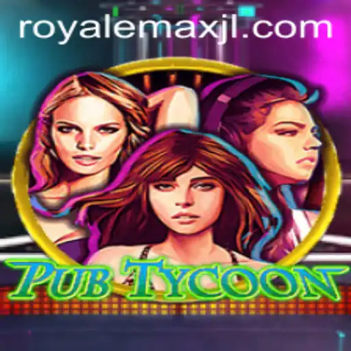 The Exciting World of PubTycoon: Gaming's Latest Sensation Royale Max