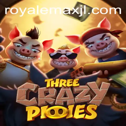 Exploring ThreeCrazyPiggies: A Dive into the Epic World of Royale Max
